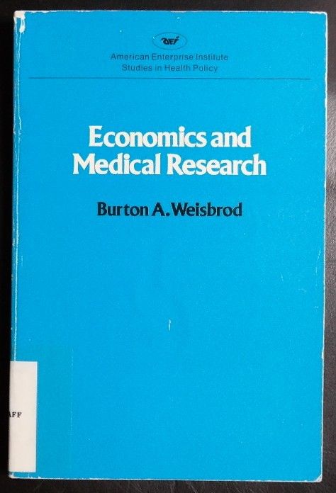 Economics and Medical Research (Elamite Edition) - Weisbrod, Burton A.