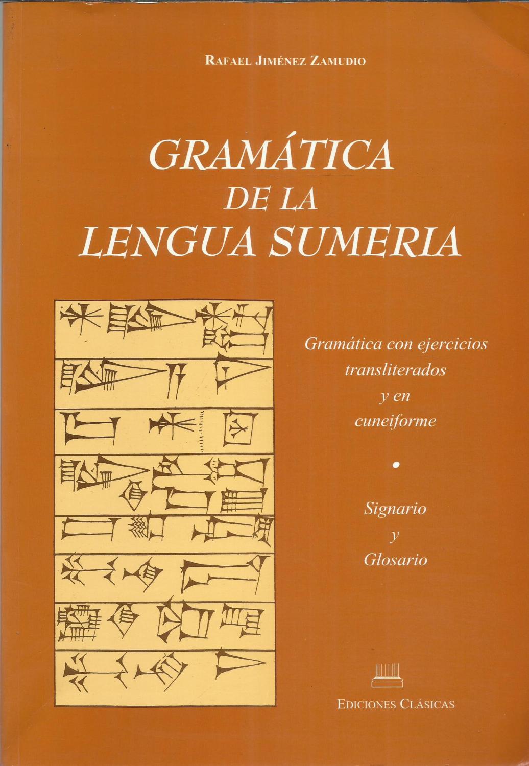 Gramatica De La Lengua Sumeria - Rafael Jimenez Zamudio