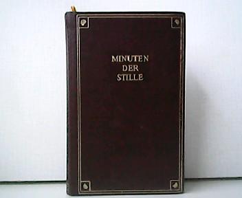 Minuten der Stille. - P. Bonaventura Jos. Schweizer S.D.S. (Hrsg.)