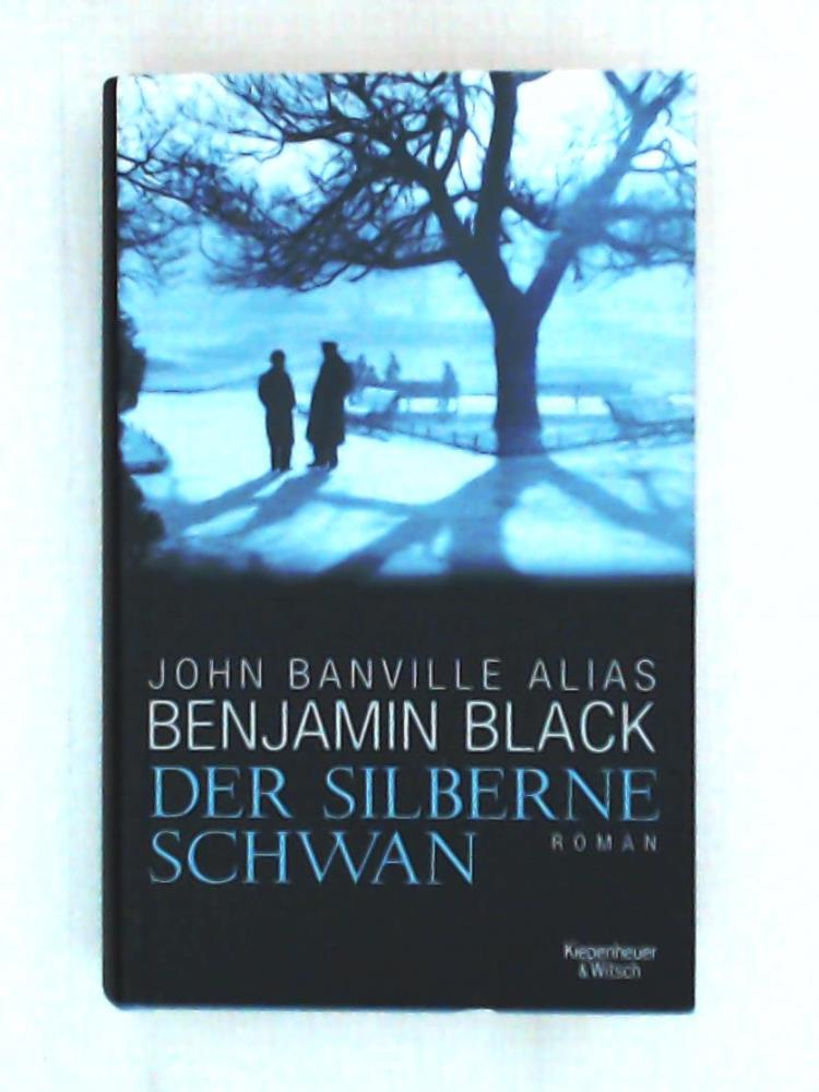 Der silberne Schwan: Roman (Quirke ermittelt, Band 2) - Black, Benjamin, Banville, John