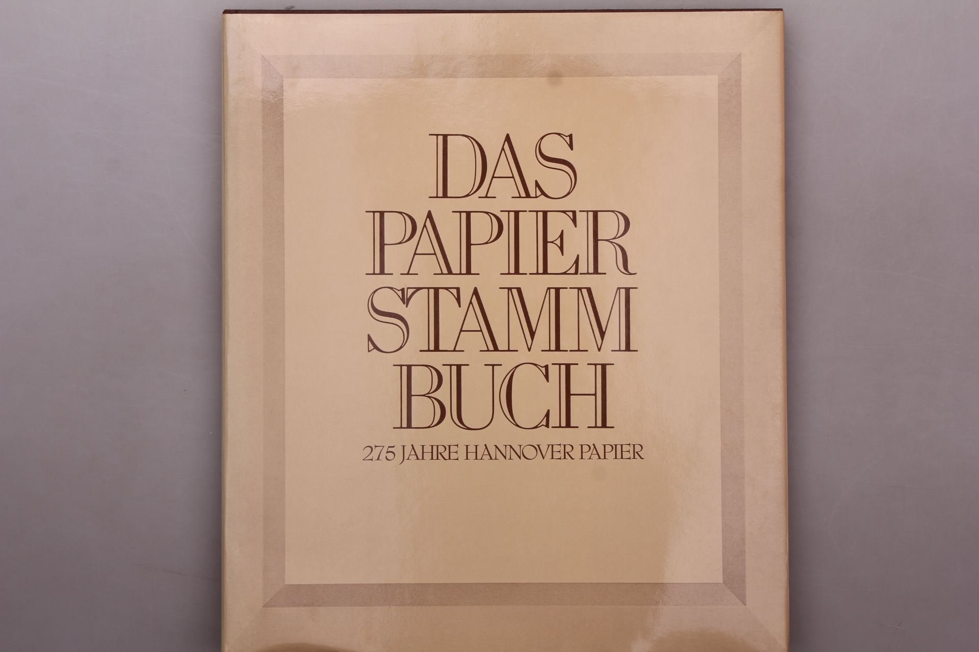 DAS PAPIERSTAMMBUCH. 275 Jahre Hannover Papier - Hanke, Manfred; [Hrsg.]: Hannoversche Papierfabriken Alfeld-Gronau