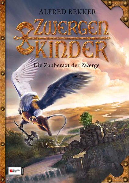 Zwergenkinder, Band 02: Die Zauberaxt der Zwerge - Bekker, Alfred und Max Meinzold