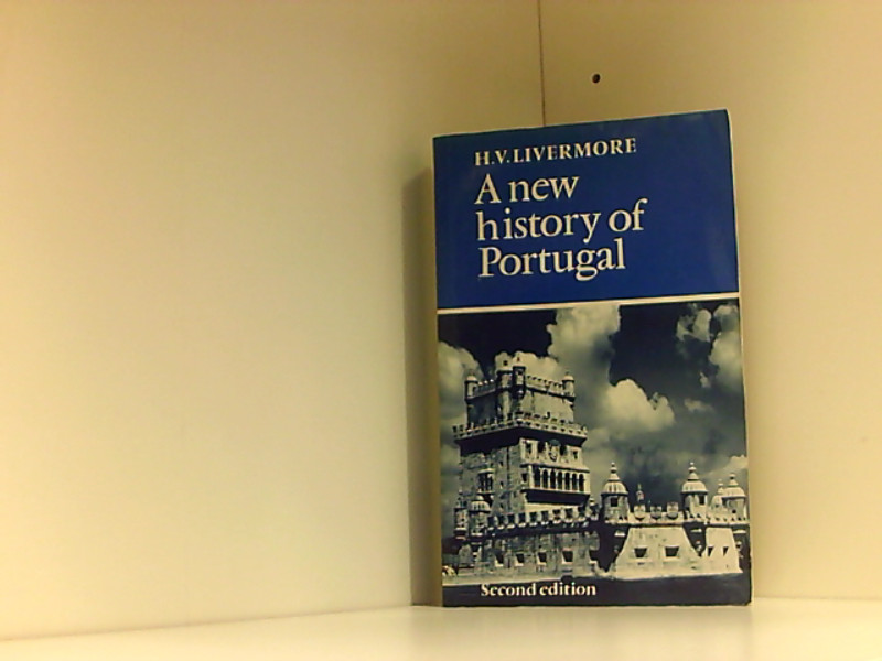 A New History of Portugal - Livermore H., V.