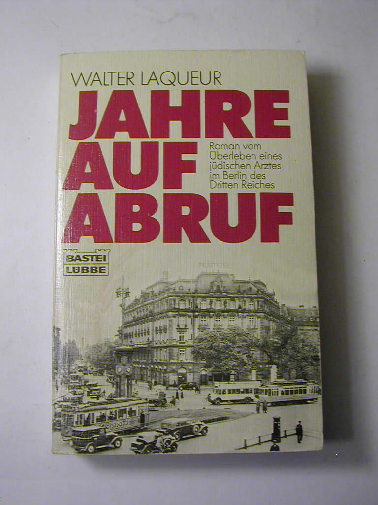 Jahre auf Abruf - Walter Laqueur