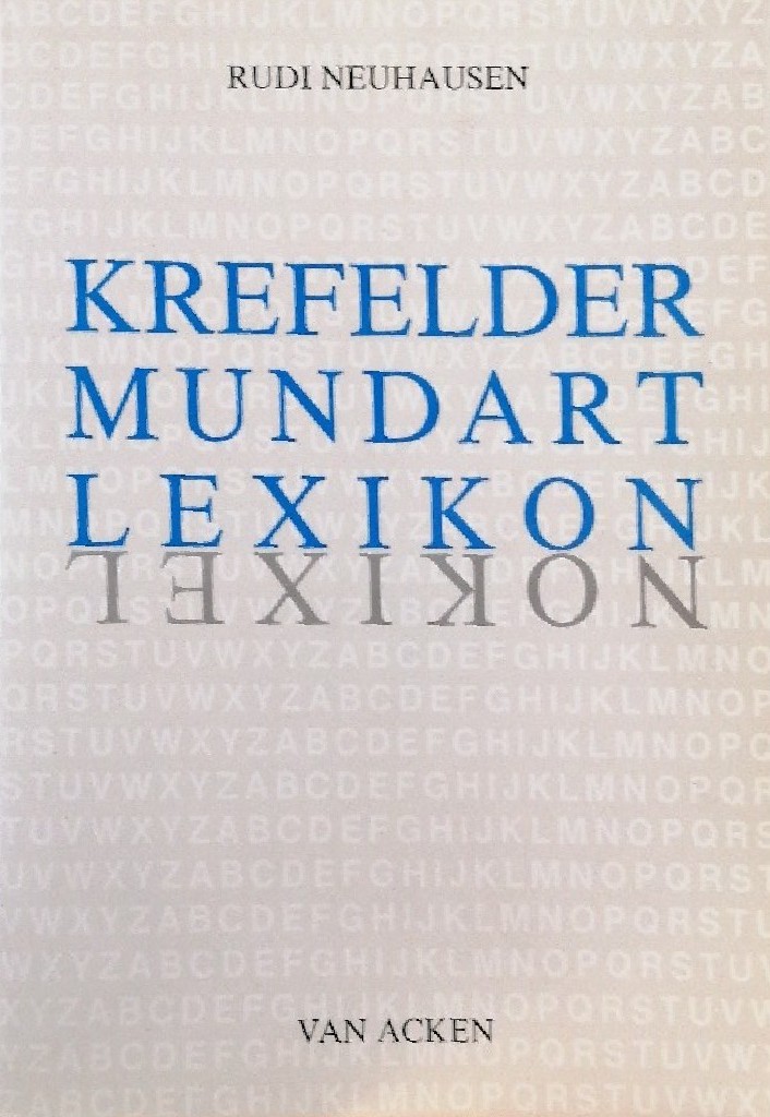 Krefelder Mundartlexikon - Neuhausen, Rudi