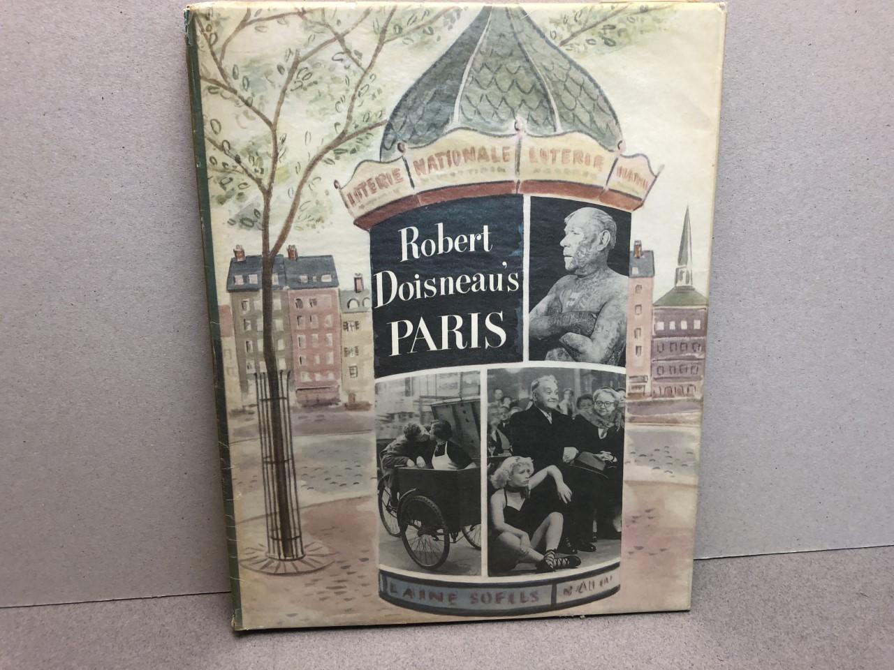 ROBERT DOISNEAU'S PARIS - Intro. by Albert Plecy / Preface by Blaise Cendrars