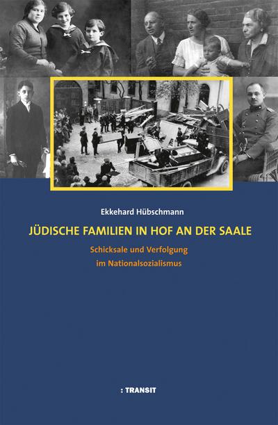 Jüdische Familien in Hof an der Saale - Ekkehard Hübschmann