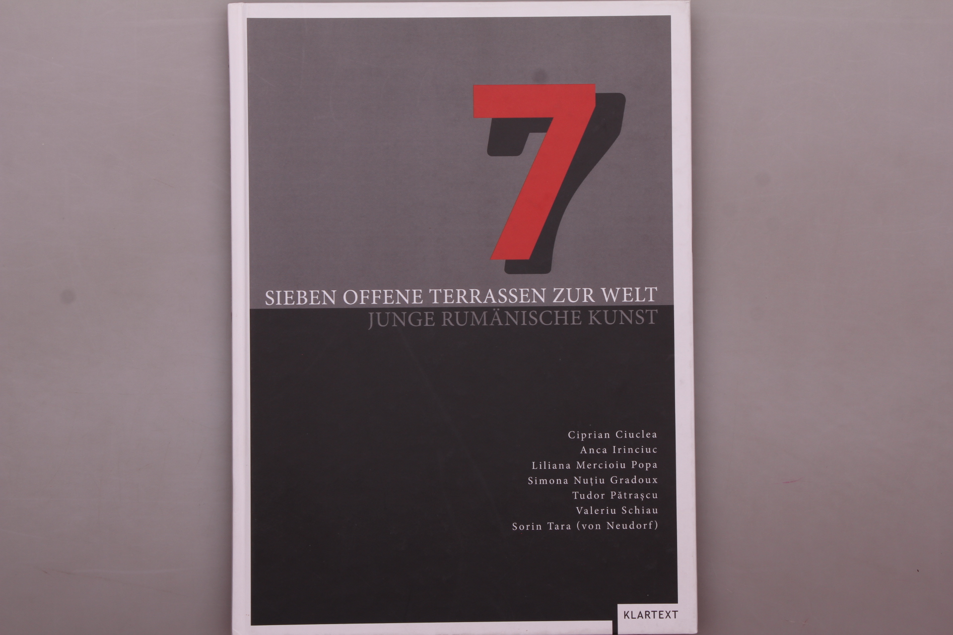 SIEBEN OFFENE TERRASSEN ZUR WELT. Junge rumänische Kunst - Hrsg.]: Talmann, Doina; Galerie KunstArt;