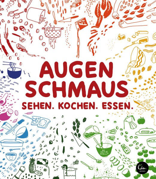 Augenschmaus: Sehen. Kochen. Essen. (noselection) - Shelly, Katie