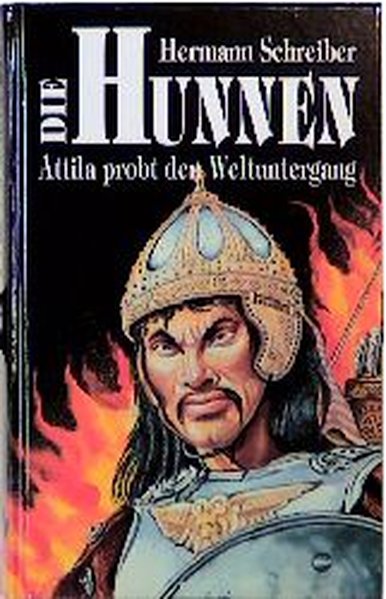 Die Hunnen - Schreiber, Hermann
