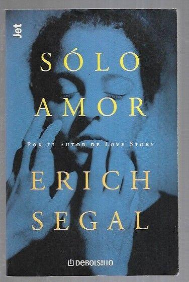 SOLO AMOR - SEGAL, ERICH