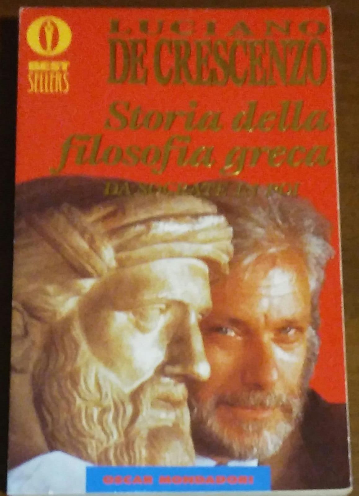 STORIA DELLA FILOSOFIA GRECA - LUCIANO DE CRESCENZO