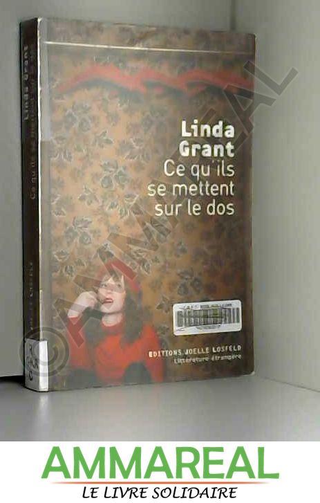 Ce qu'ils se mettent sur le dos - Linda Grant et Marie-Hélène Dumas