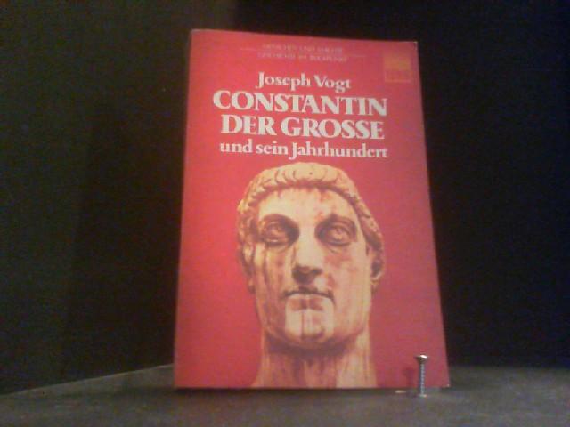 Constantin der Große und sein Jahrhundert