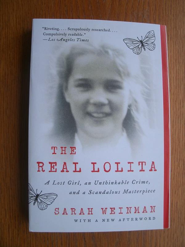 The Real Lolita by Sarah Weinman The Real Lolita by Sarah Weinman