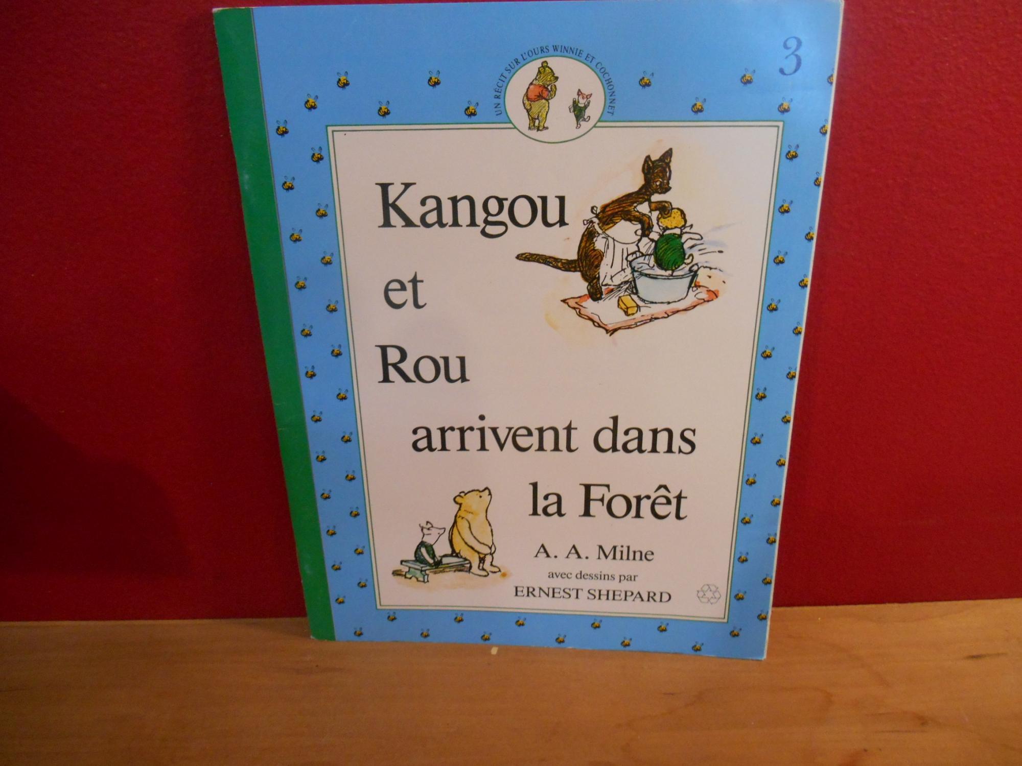 UN RECIT SUR L'OURS WINNIE ET COCHONNET 3 KANGOU ET ROU ARRIVENT DANS LA FORET - A.A. MILNE