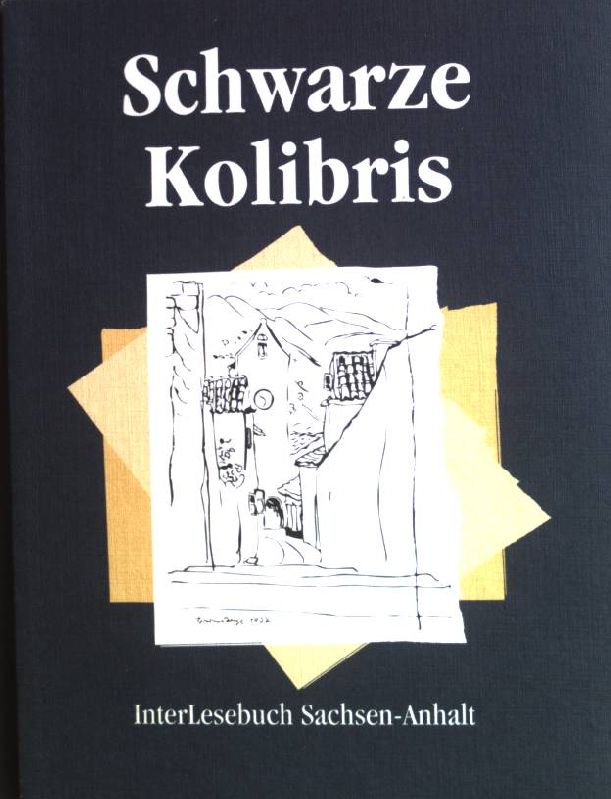 Interlesebuch; Teil: 1., Schwarze Kolibris - Iser, Dorothea (hrsg.)