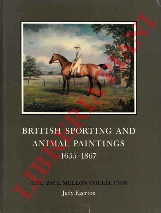 Abebooks British sporting and animal paintings 1655 - 1867. The Paul Mellon Collection