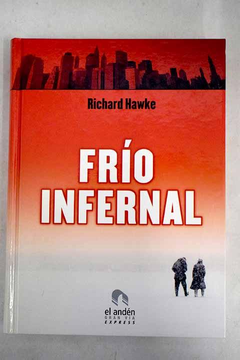 Frío infernal - Hawke, Richard