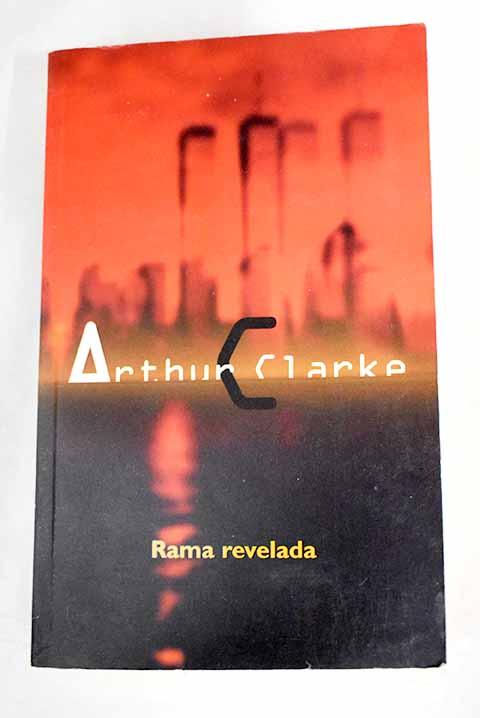 Rama revealed - Clarke, Arthur Charles