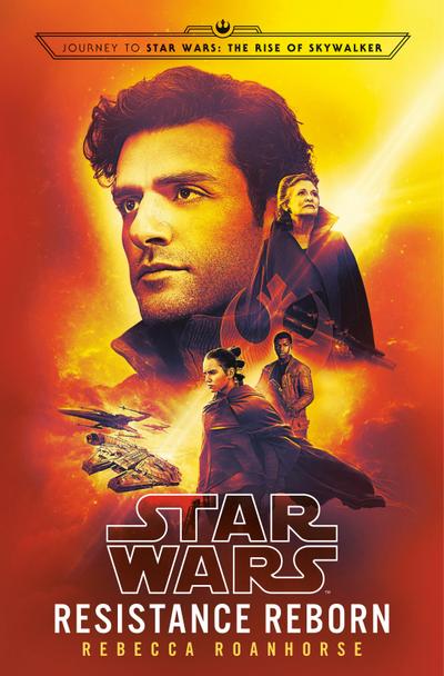 Resistance Reborn (Star Wars) : Journey to Star Wars: The Rise of Skywalker - Rebecca Roanhorse