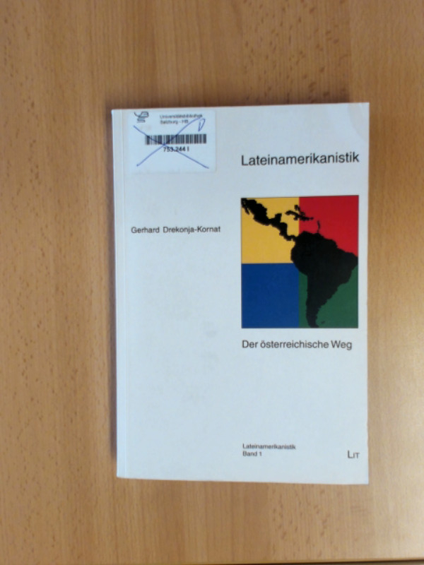 Lateinamerikanistik Der österreichische Weg - Drekonja-Kornat, Gerhard