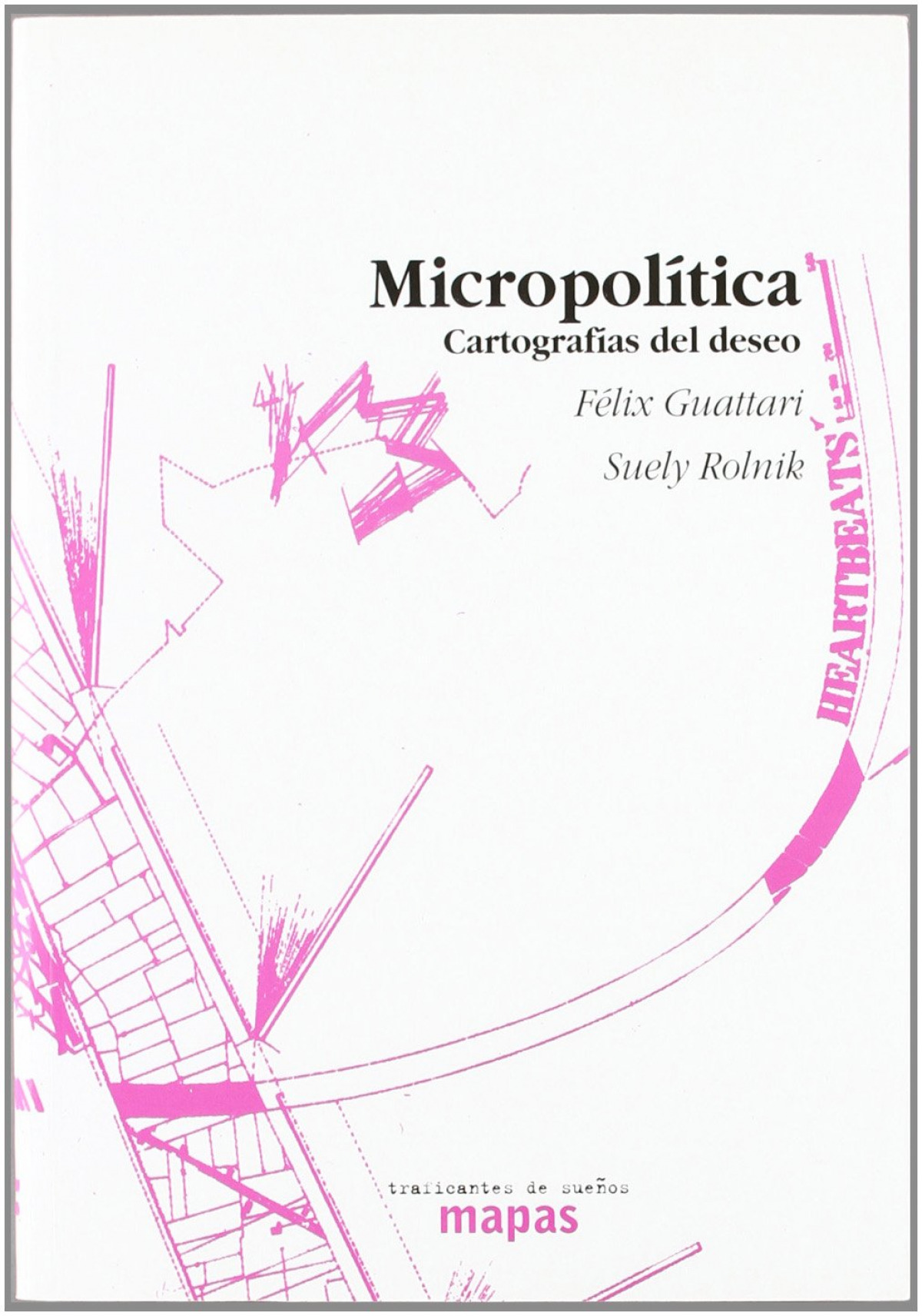 Micropolítica - Guattari, Félix/Rolnik, Suely
