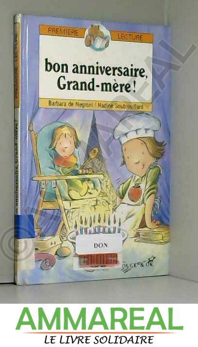 Bon Anniversaire Grand Mere Par Negroni Bon Softcover 1992 Ammareal