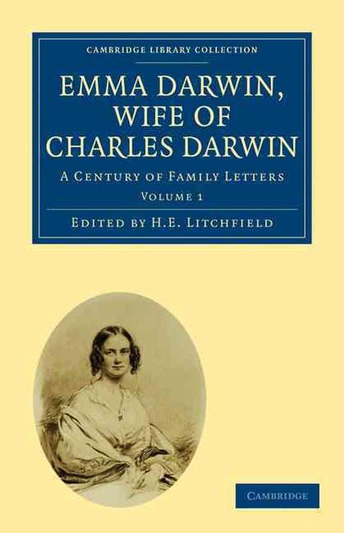 Emma Darwin, Wife of Charles Darwin 2 Volume Paperback Set (Paperback) - Wackernagel