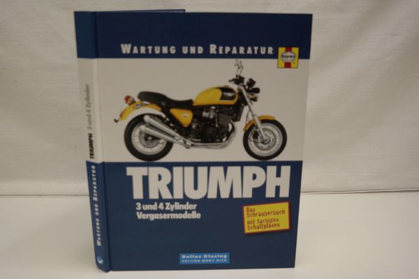 Wartung und Reparatur: Triumph 3 und 4 Zylinder Vergasermodelle. - Cox, Penny; Coombs, Matthew