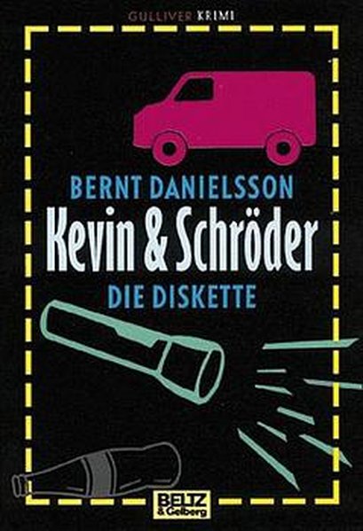 Kevin & Schröder - Die Diskette (Gulliver zwei) - Danielsson, Berndt