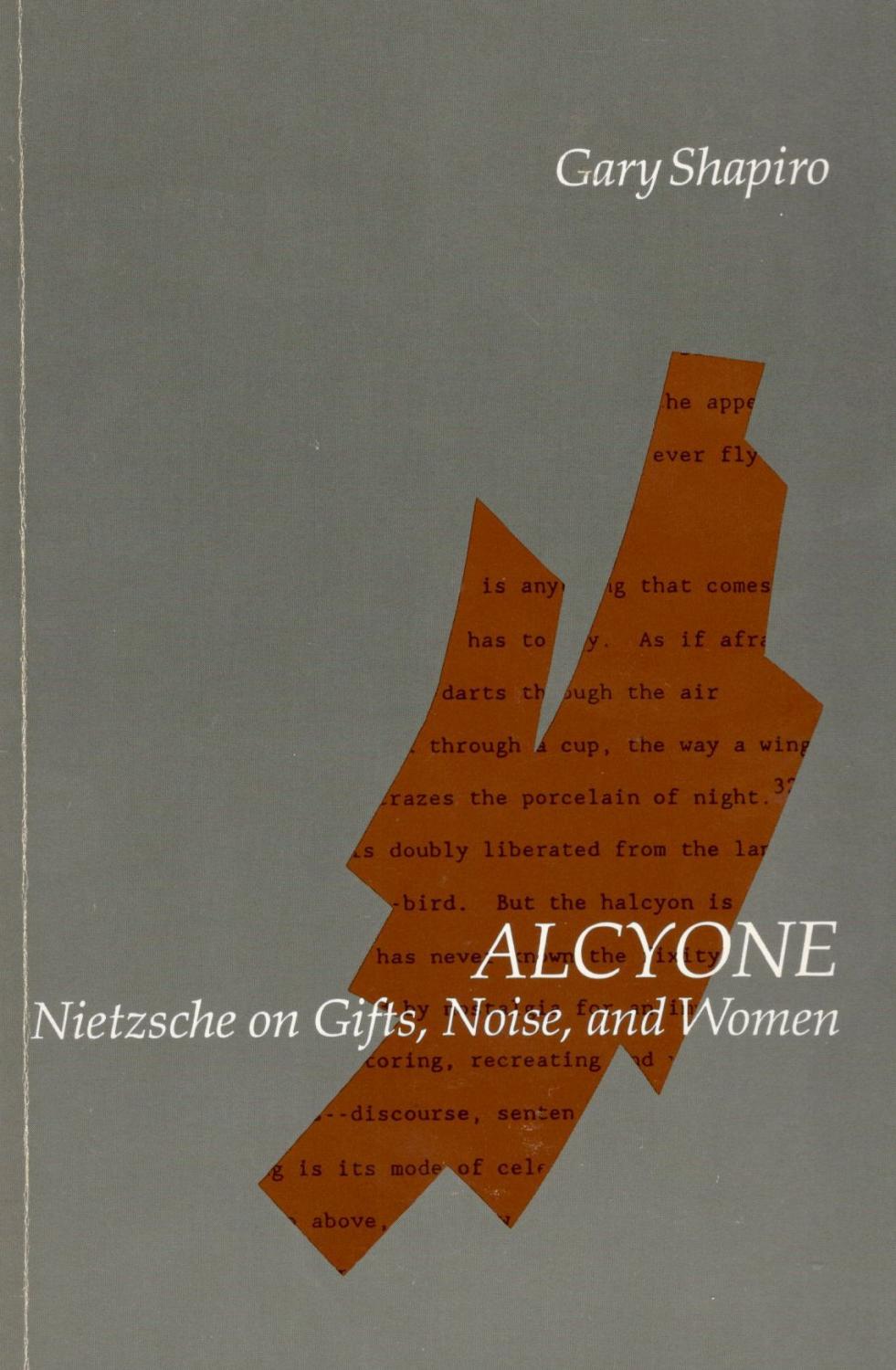 Alcyone. Nietzsche on Gifts, Noise and Women. - Nietzsche, Friedrich] Shapiro, Gary.