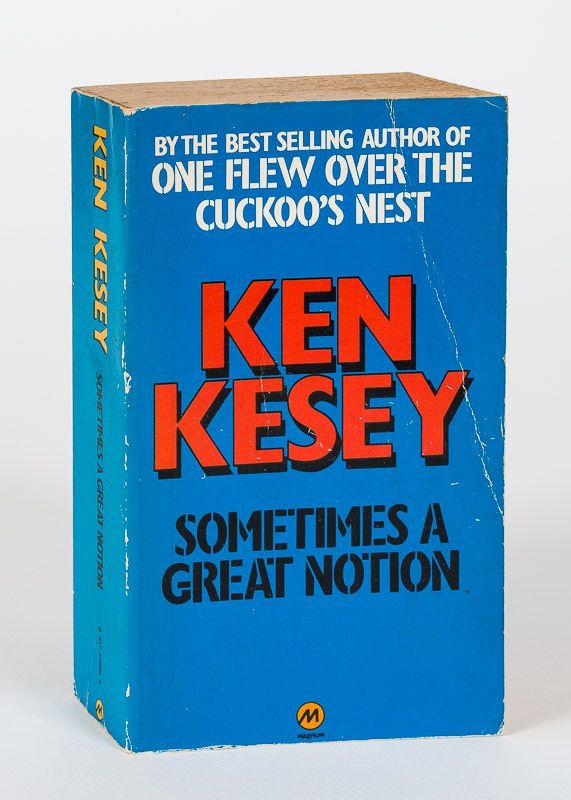 kesey sometimes a great notion kesey sometimes a great notion