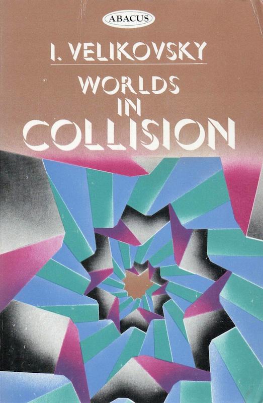 Velikovsky Worlds in Collision. by Velikovsky, Immanuel.: (1974) | Inanna Rare ...