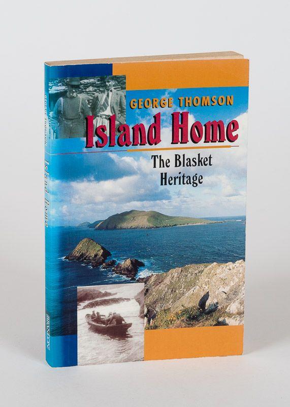 Island Home. The Blasket Island Heritage. by Thomson, (1998