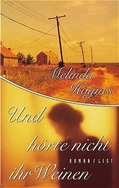 Und hörte nicht ihr Weinen - Haynes, Melinda