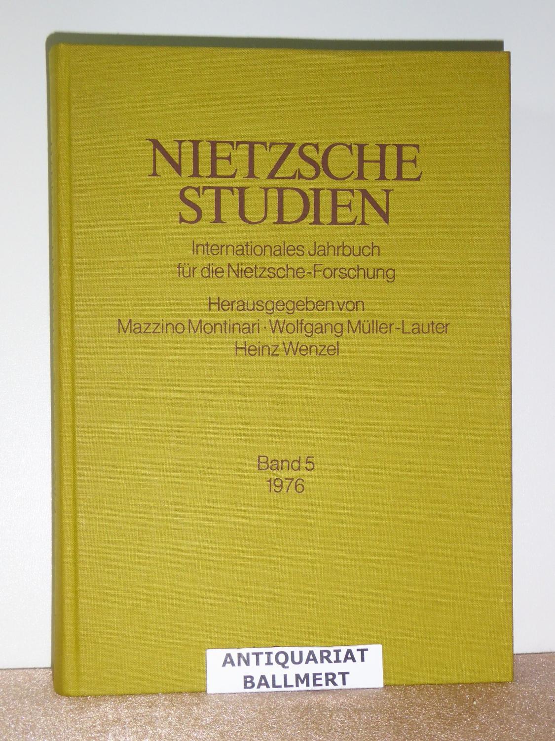 Nietzsche-Studien. Internationales Jahrbuch für die Nietzsche-Forschung. Band 5. - Montinari, Mazzino; Wolfgang Müller-Lauter; Heinz Wenzel (Herausgeber)