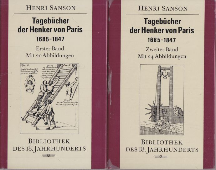 Tagebücher der Henker von Paris 1685 - 1847. Erster und Zweiter Band. - Sanson, Henri