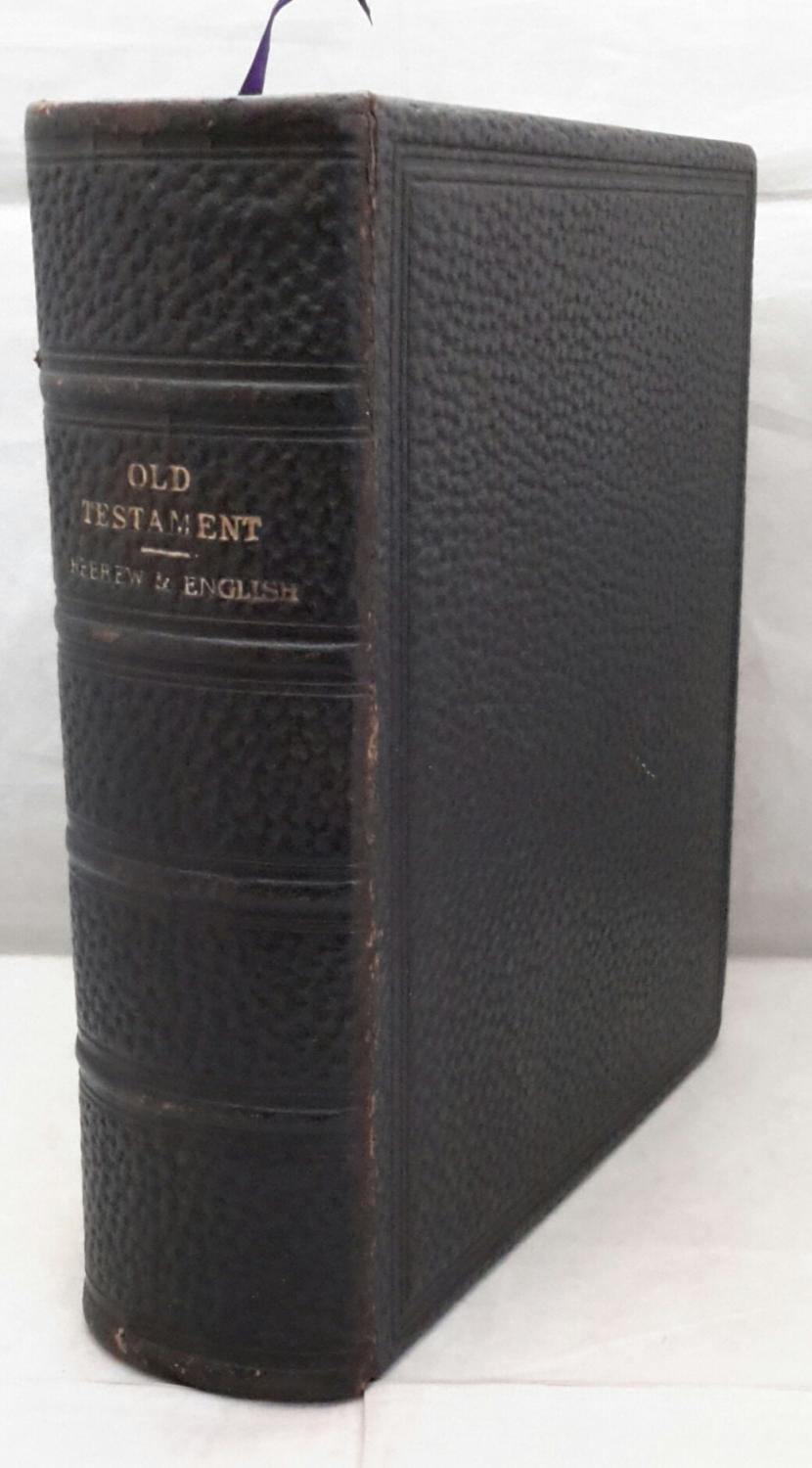 The Holy Scriptures of the Old Testament. Hebrew and English. by BIBLE