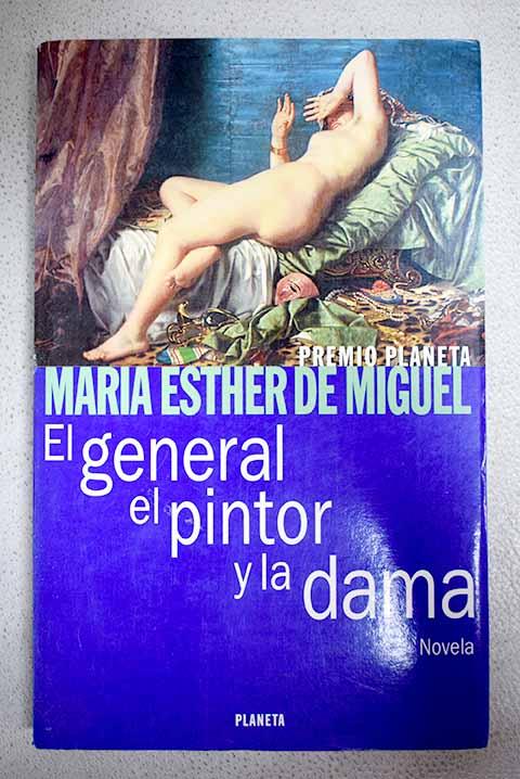 El General, El Pintor y La Dama (Spanish Edition)