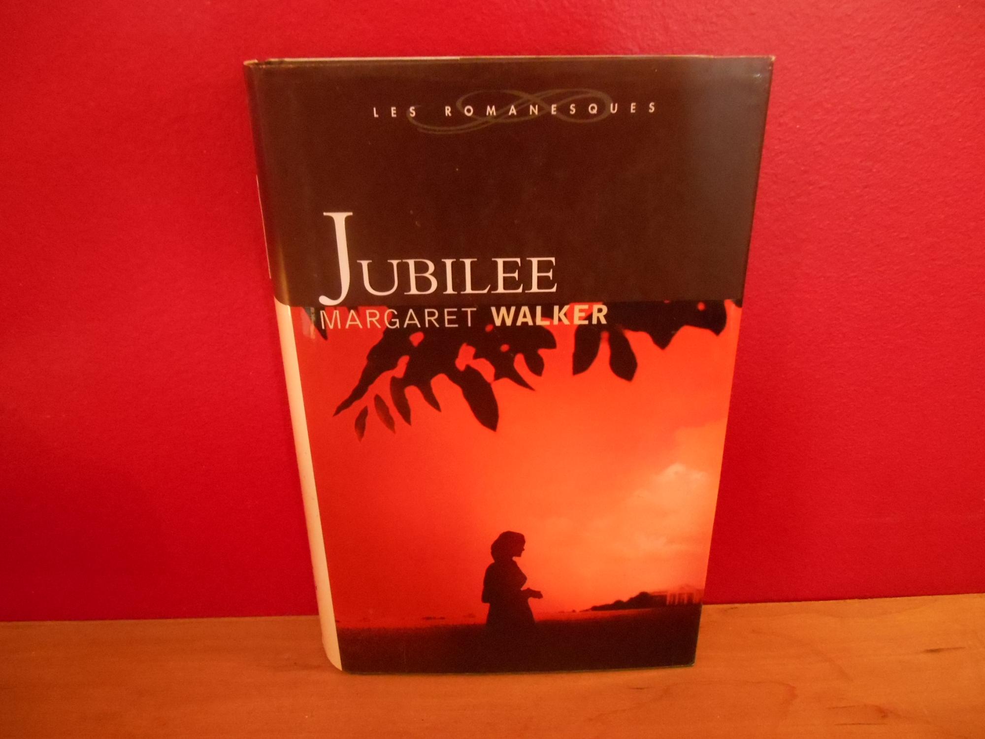 Jubilee (Les romanesques) - MARGARET WALKER