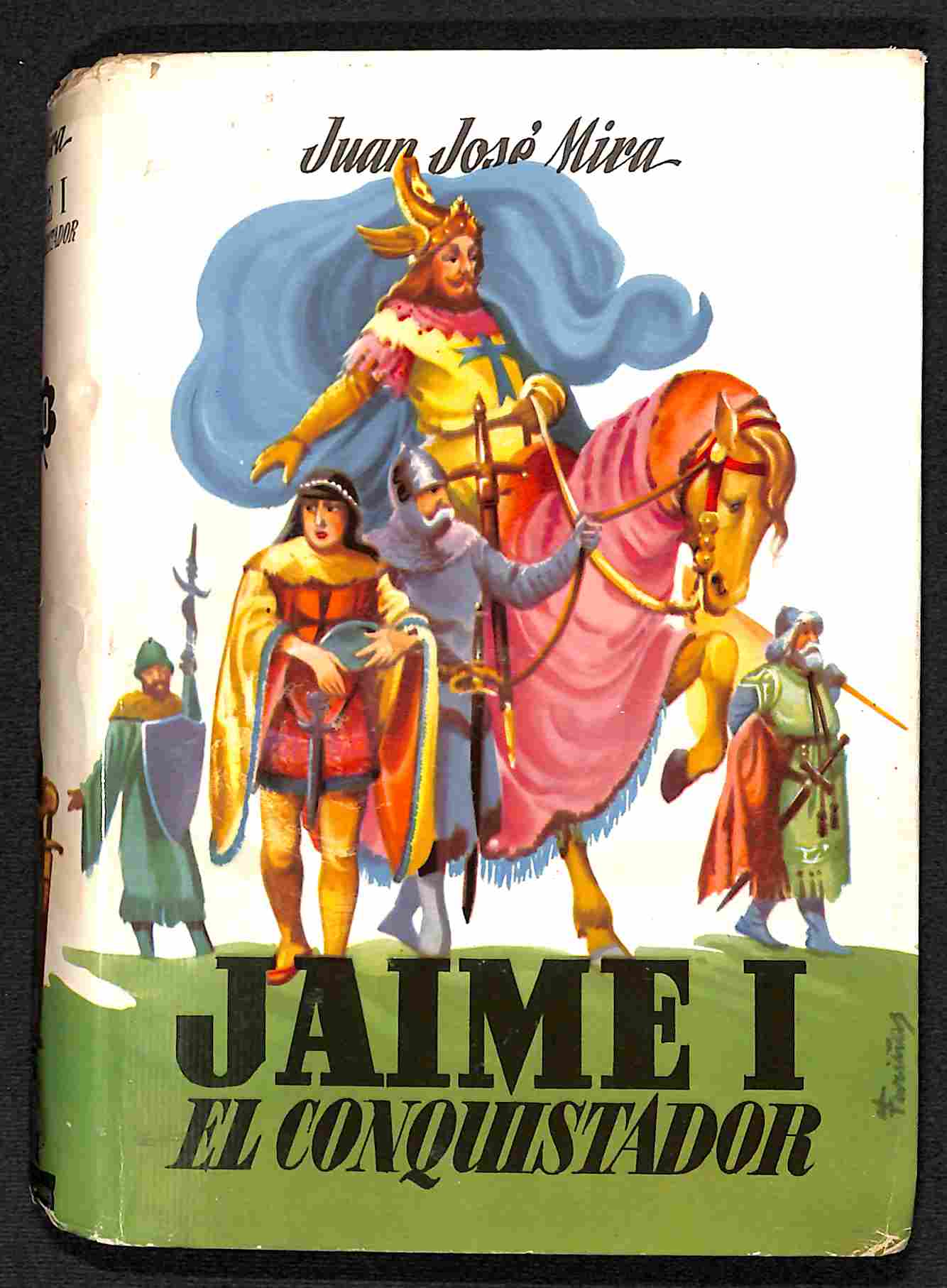 Jaime I el conquistador - Juan José Mira