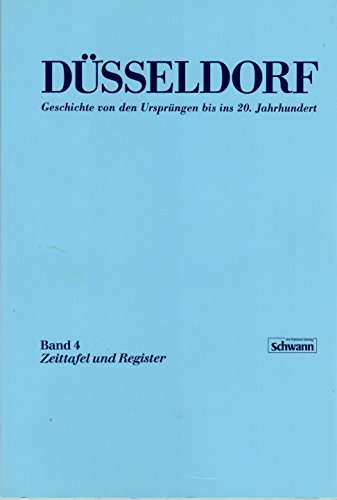 Düsseldorf. Register und Zeittafel (Bd. 4) - Weidenhaupt, Hugo (Hg.)