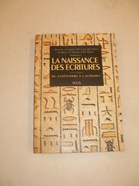 LA NAISSANCE DES ECRITURES DU CUNEIFORME A l' ALPHABET de BONFANTE