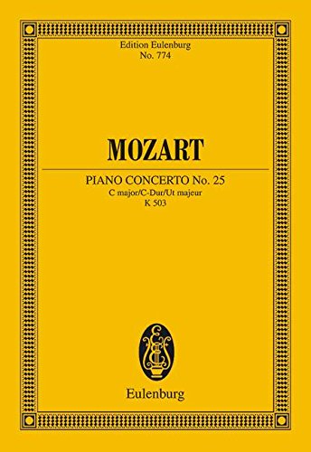 Piano Concerto No. 25 in C Major, K. 503: Edition Eulenburg No. 774 (Eulenburg Miniatrue and Study Scores) [Soft Cover ] - Blume, Friedrich