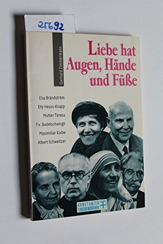 Liebe hat Augen, Hände und Füße - Zimmermann, Gerhard