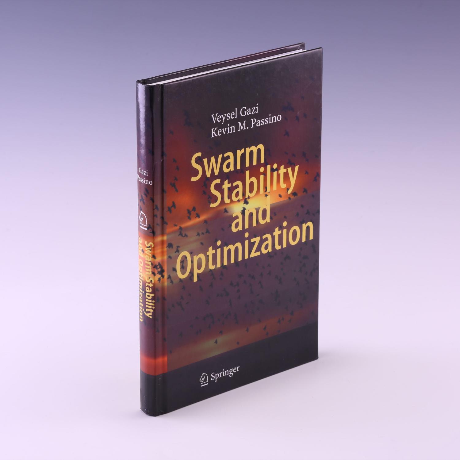 Swarm Stability and Optimization - Gazi, Veysel; Passino, Kevin M.