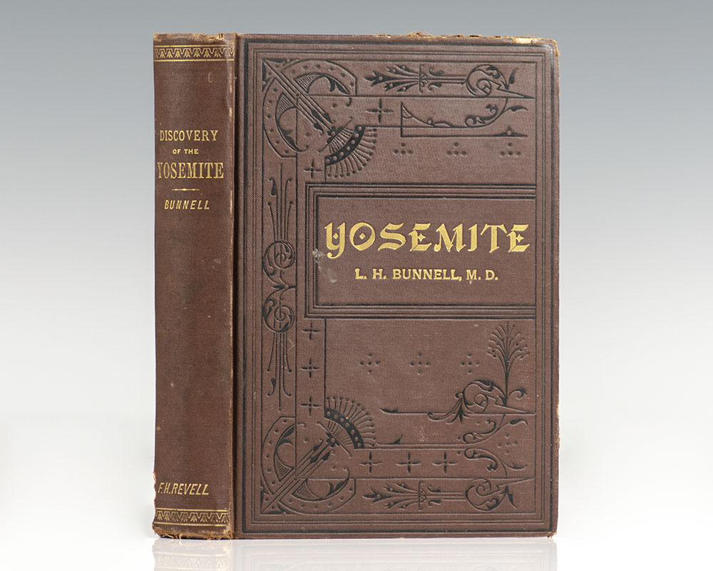 The Discovery of the Yosemite and The Indian War of 1851, Which Led To That Event. - Bunnell, Lafayette Houghton