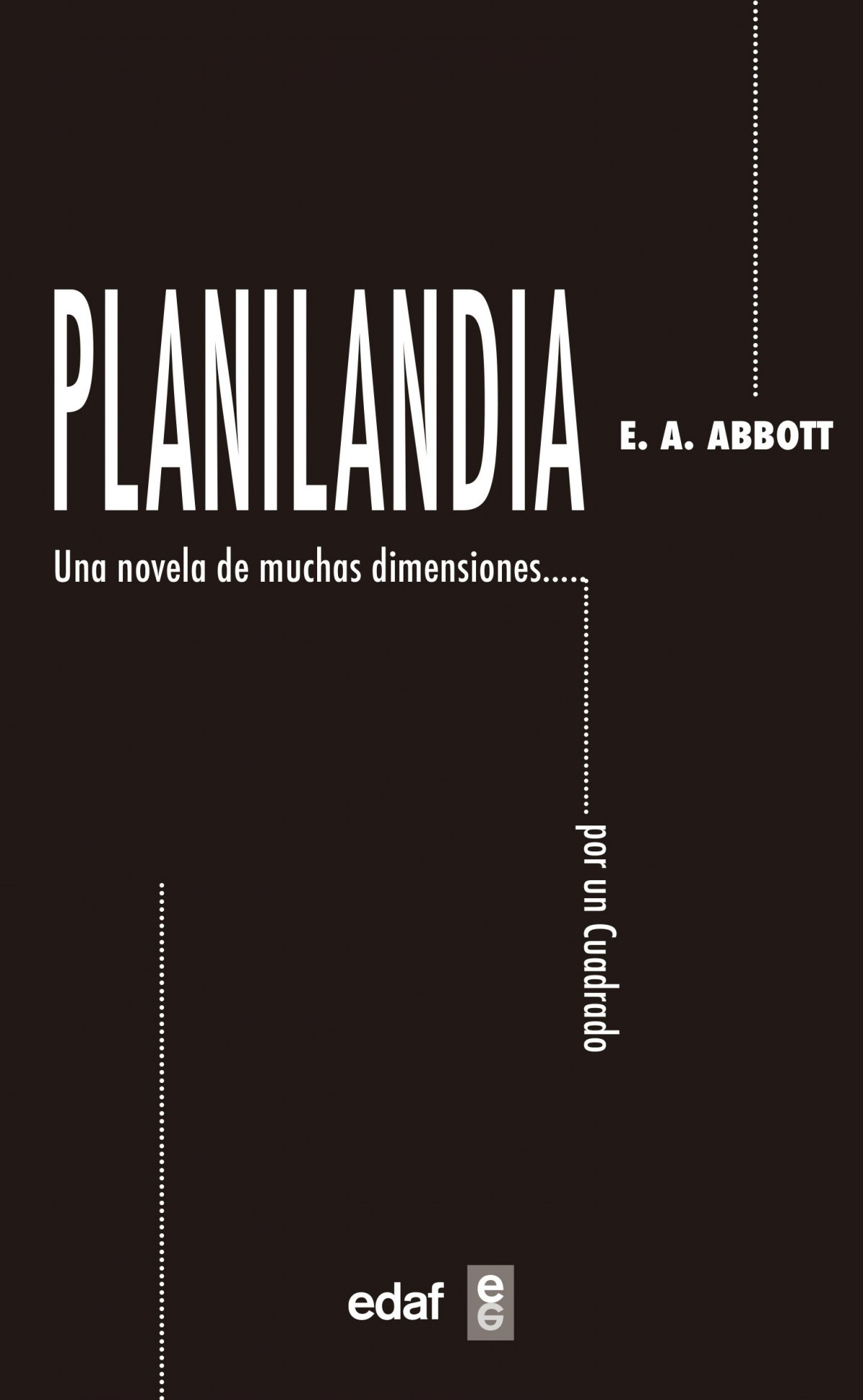 PLANILANDIA Una novela de muchas dimensiones. - Edwin A. Abbot