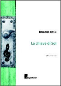 La chiave di sol - Ramona Rossi